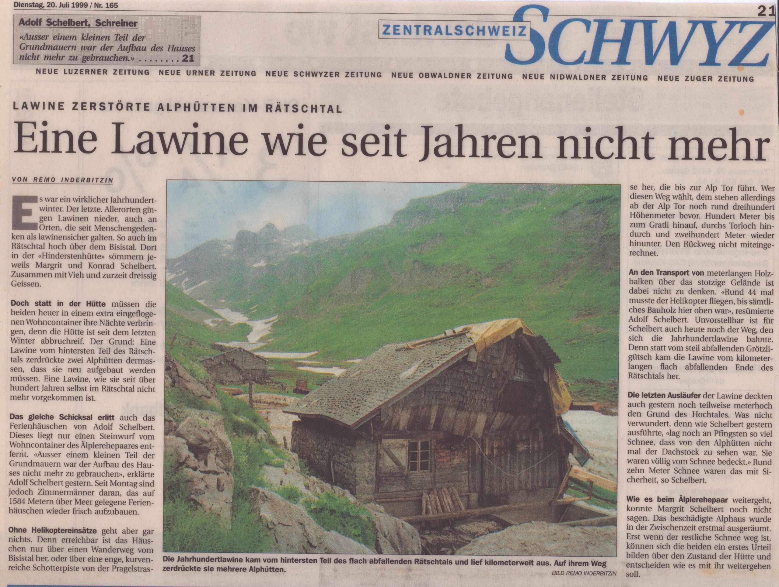 Alphütten Rätschtal zerstört
Remo Inderbitzin, Schwyzer Zeitung, 1999, Ze29