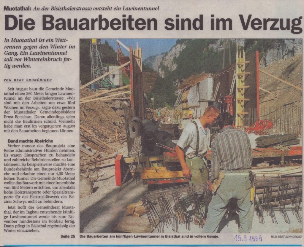 Lawinentunnel Bisistal
Bert Schnüriger, Schwyzer Zeitung, 1999, Ze105