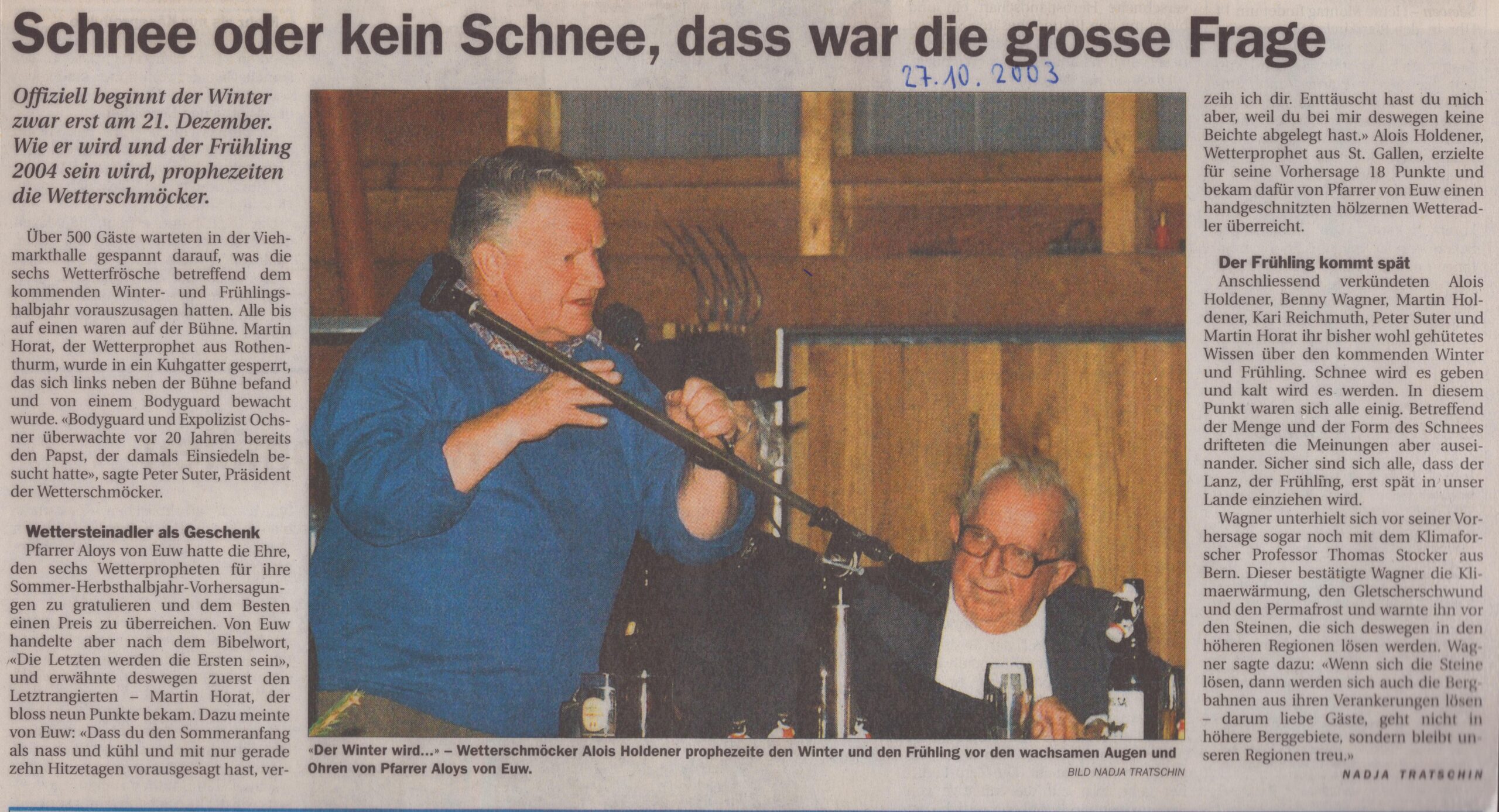 Wettersteinadler als Geschenk
Nadia Tratschin, Bote der Urschweiz, 2003, Ze67