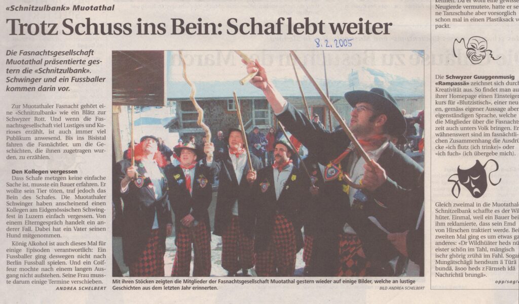 Schnitzelbank
Andrea Schelbert, Schwyzer Zeitung, 2005, Ze137
