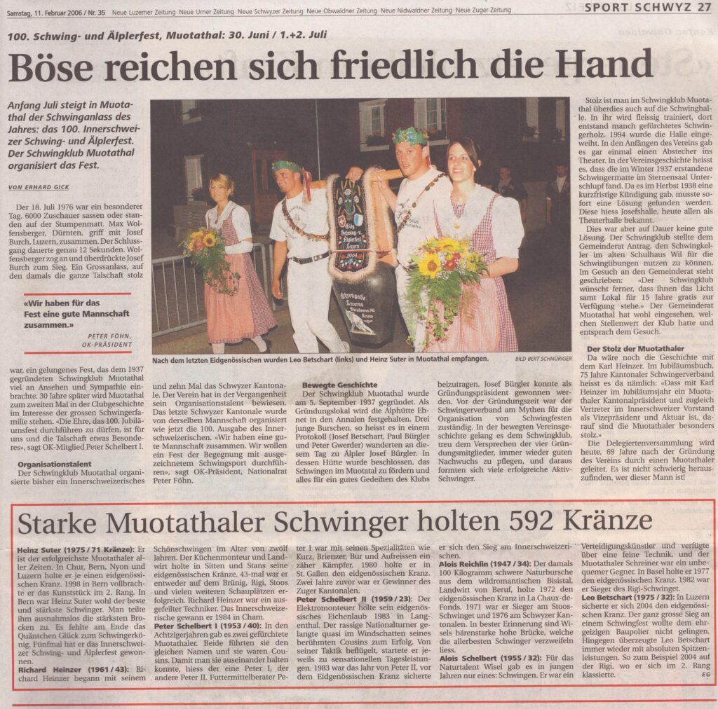 Schwingen Muotathal
Erhard Gick, Schwyzer Zeitung, 2006, Ze143