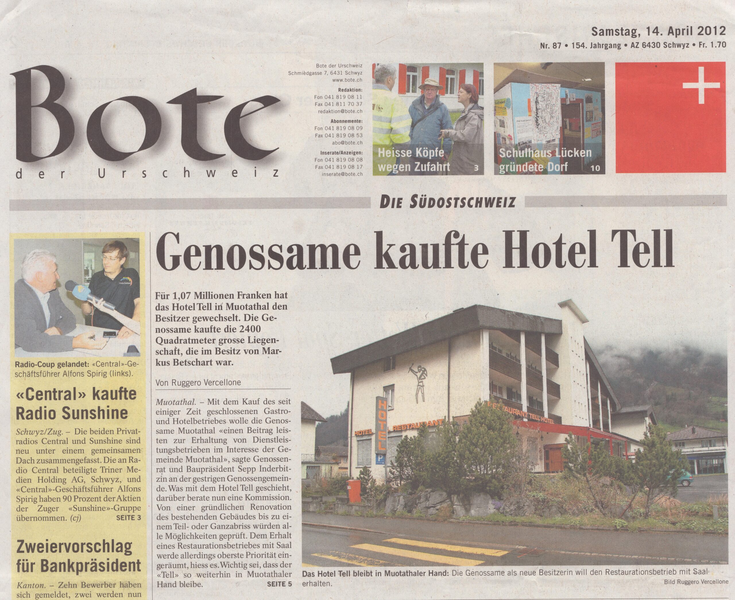 Hotel Tell verkauft
Ruggero Vercellon, Bote der Urschweiz, 2012, Ze191