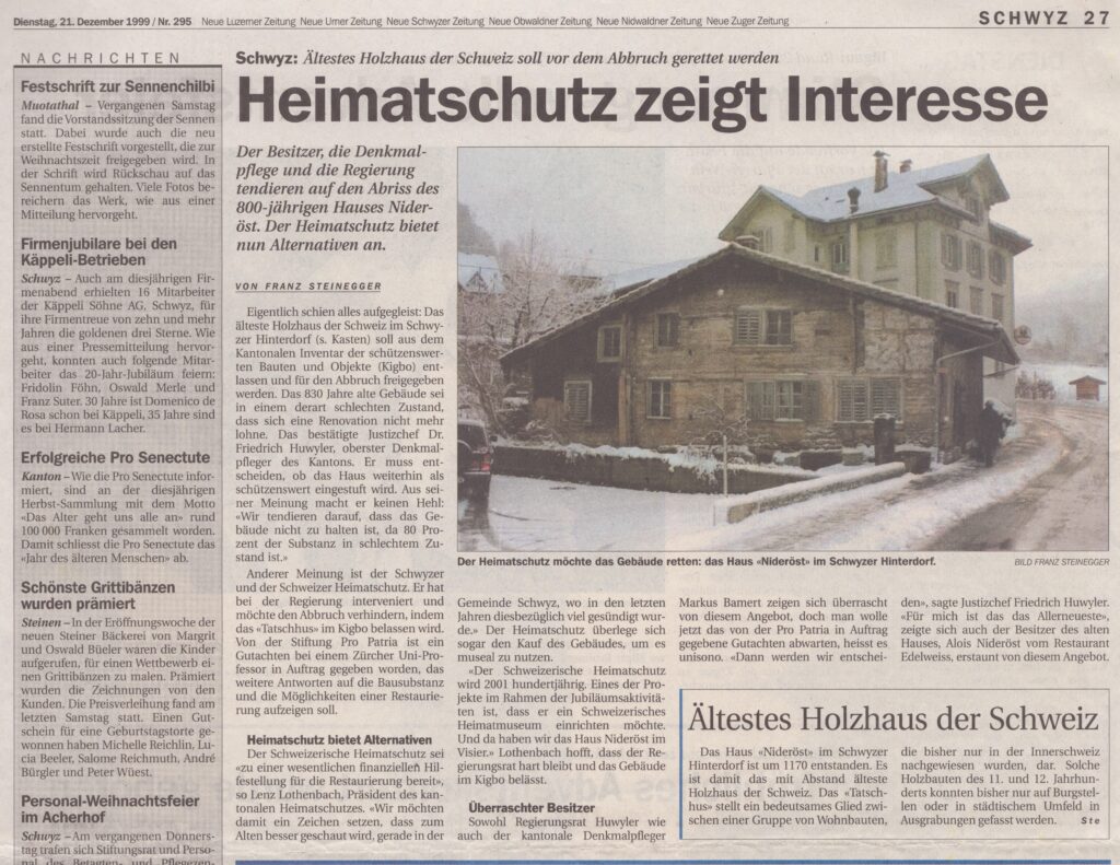 Haus Nideröst
Franz Steinegger, Schwyzer Zeitung, 1999, Ze194