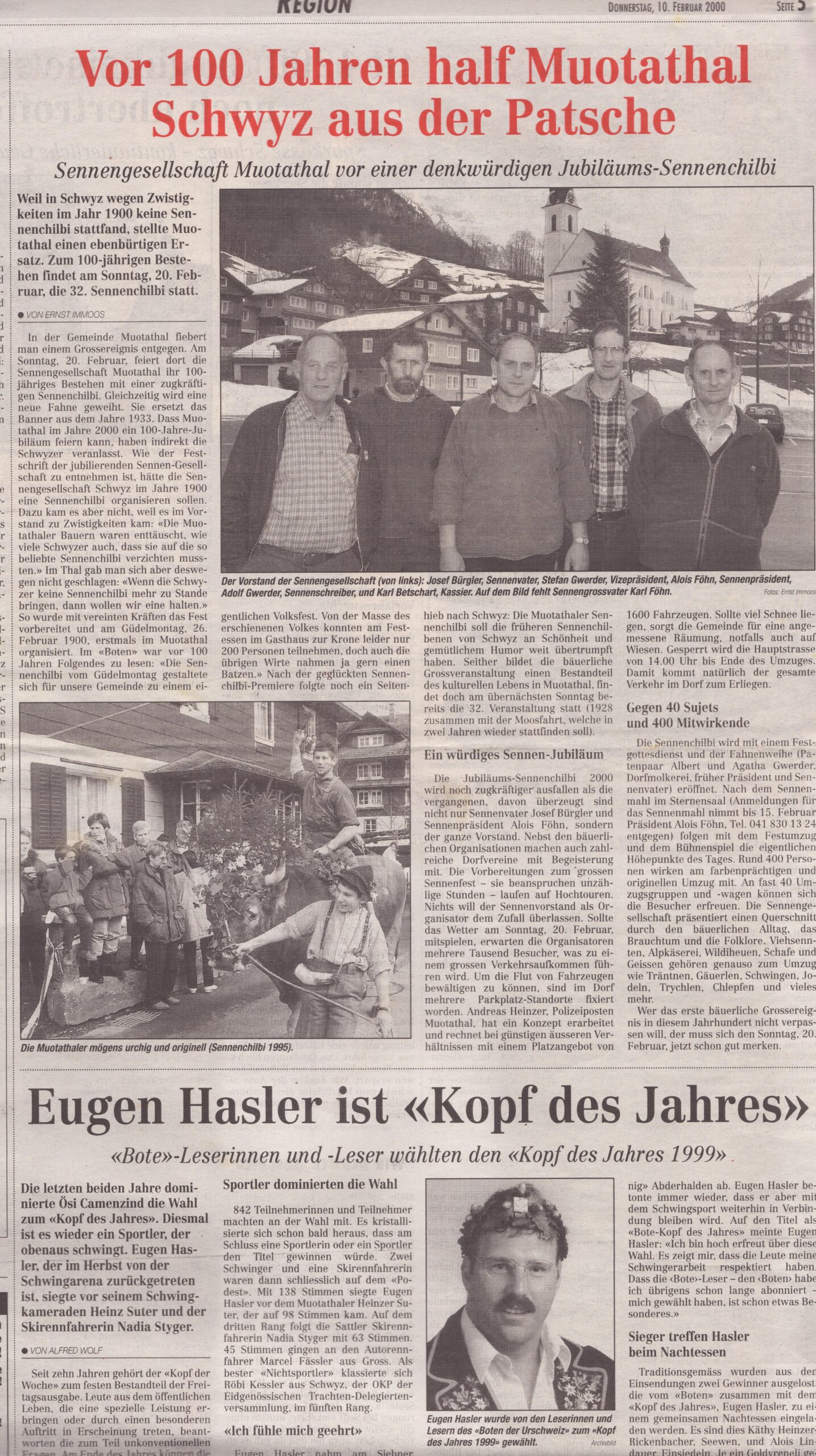 Sennengesellschaft Muotathal
Ernst Immoos, Bote der Urschweiz, 2000, Ze196