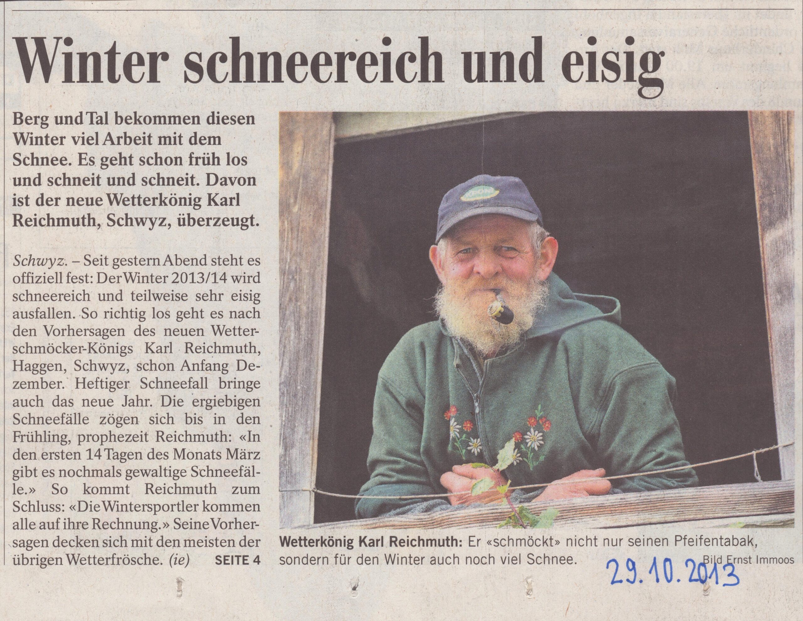 Karl Reichmuth, Wetterkönig
Ernst Immoos, Bote der Urschweiz, 2013, Ze218