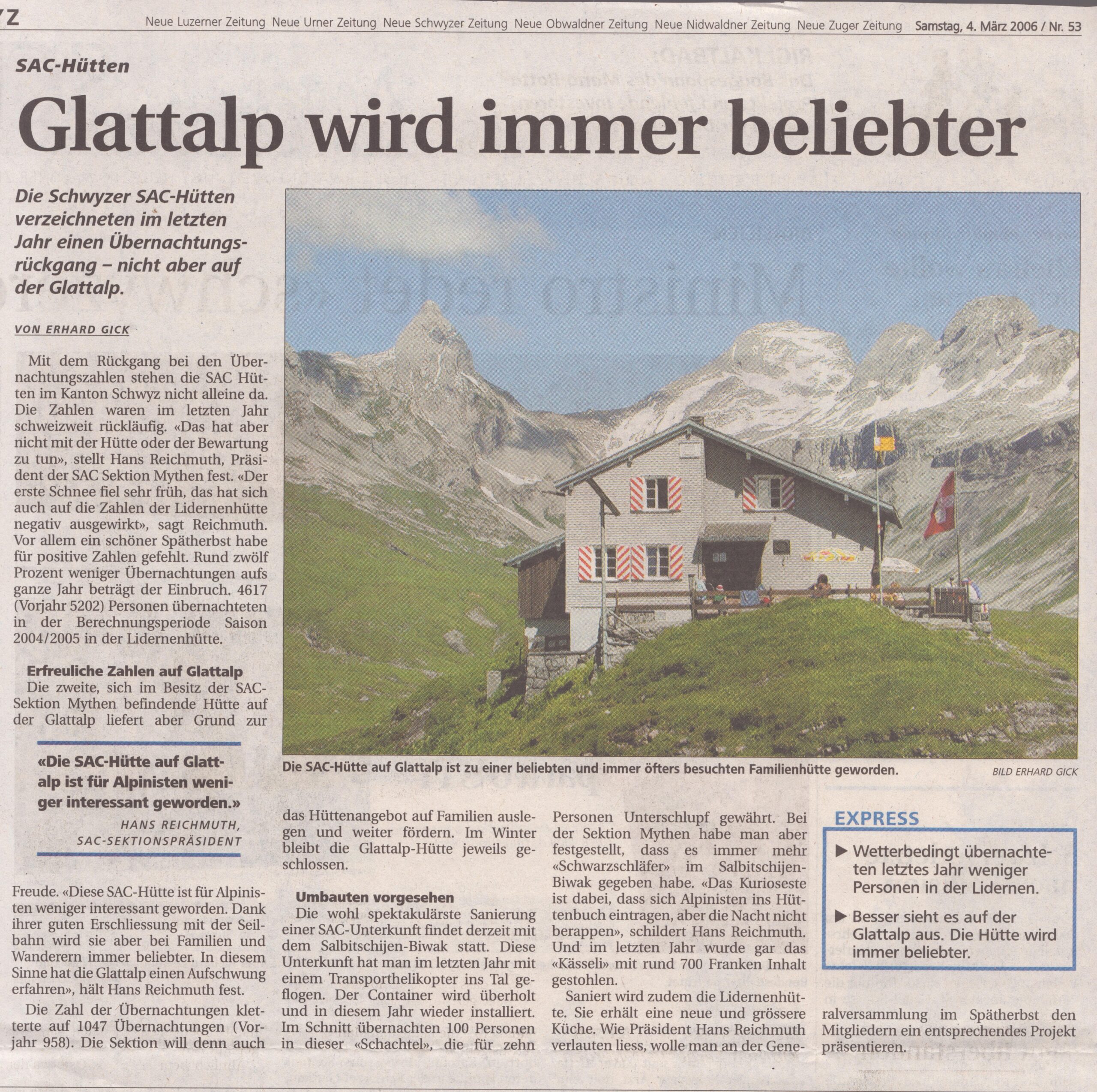 SAC Hütte
Erhard Gick, Schwyzer Zeitung, 2006, Ze239
