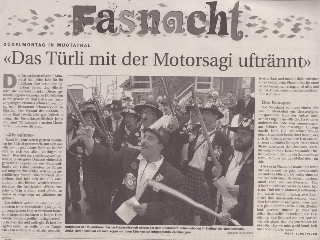 Schnitzelbank
Bert Schnüriger, Schwyzer Zeitung, 2003, Ze243