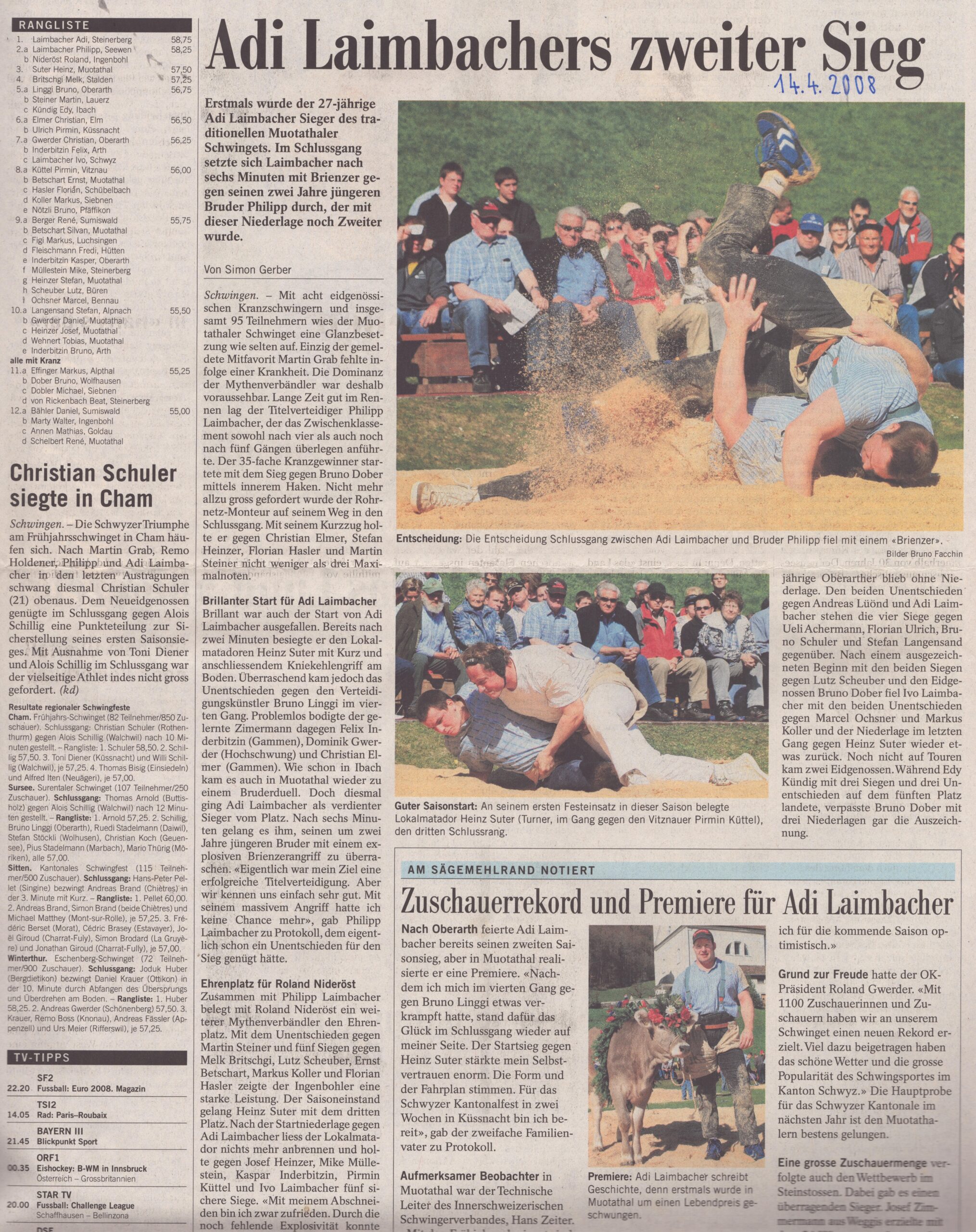 Muotathaler Schwinget
Simon Gerber, Bote der Urschweiz, 2008, Ze255