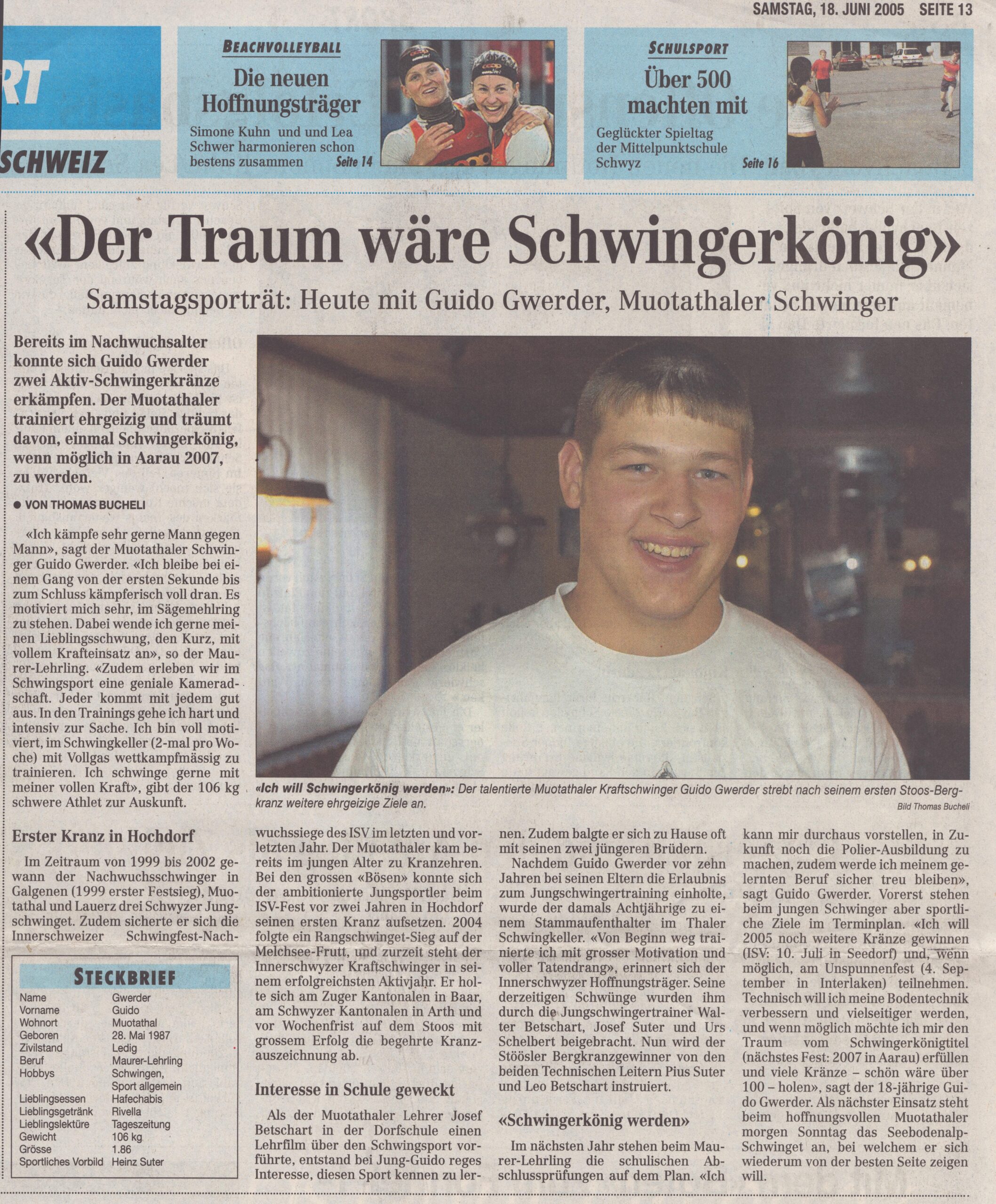 Guido Gwerder
Thomas Bucheli, Bote der Urschweiz, 2005, Ze257