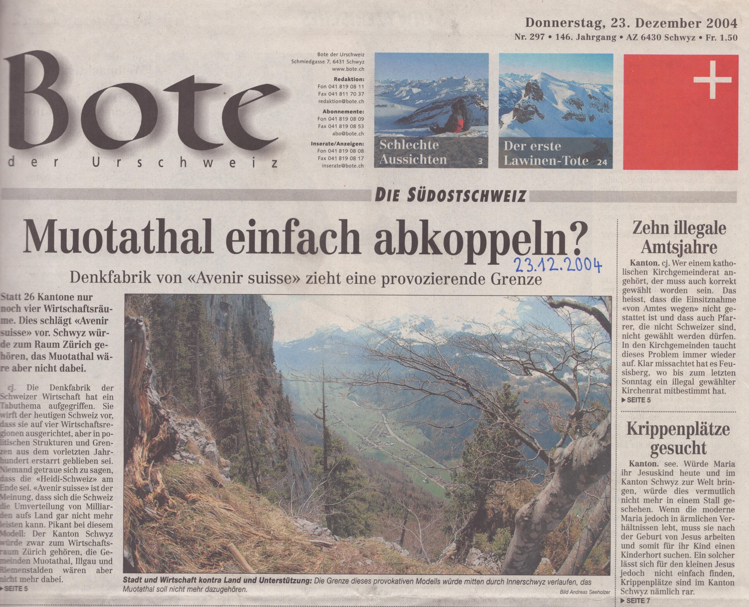 Denkfabrik
Andreas Seeholzer, Bote der Urschweiz, 2004, Ze271
