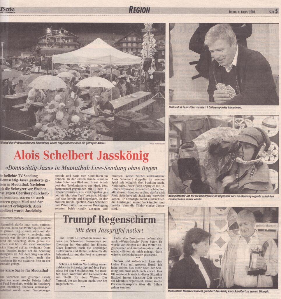 Donnstigjass Muotathal
Bruno Facchin, Bote der Urschweiz, 2000, Ze283