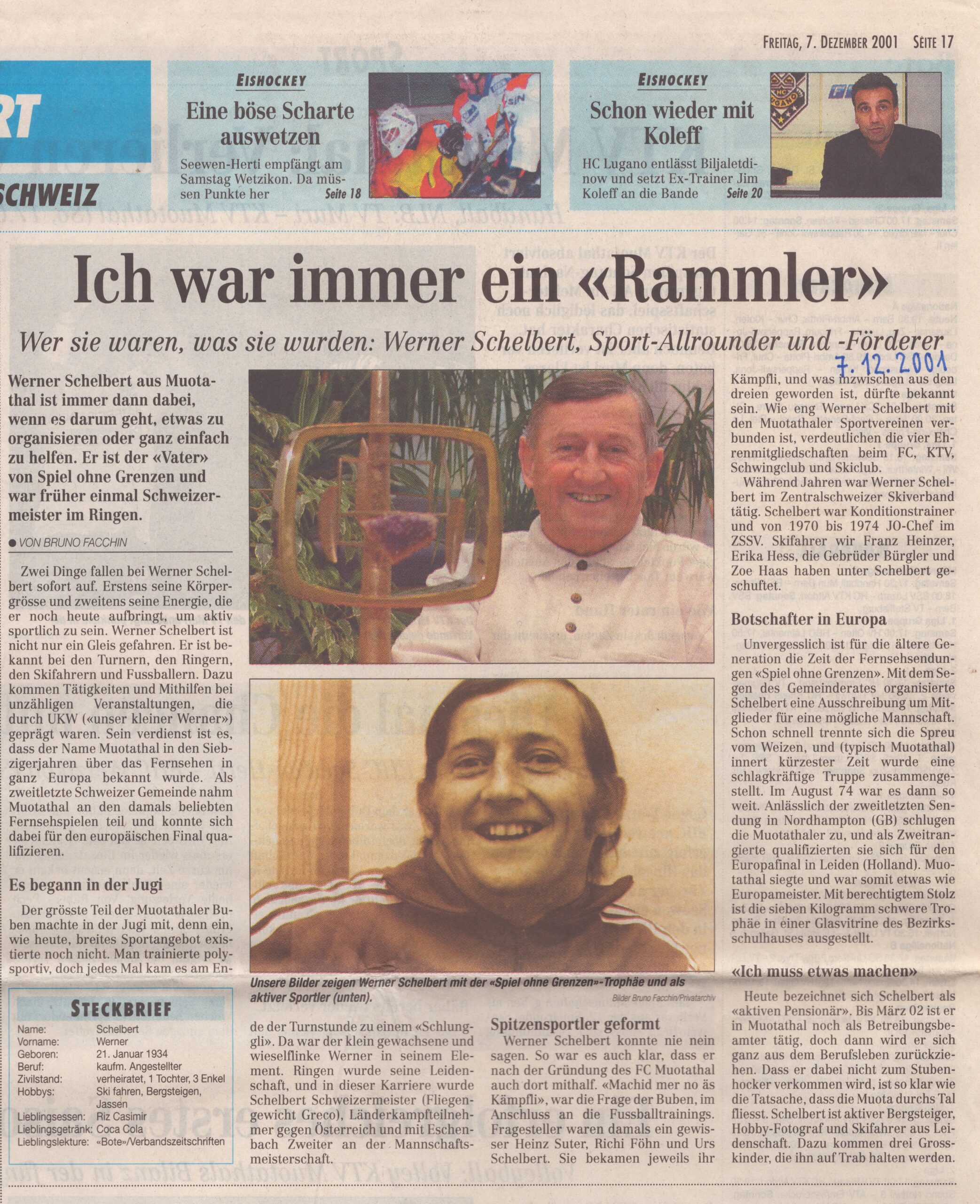 Werner Schelbert
Bruno Facchin, Bote der Urschweiz, 2001, Ze288