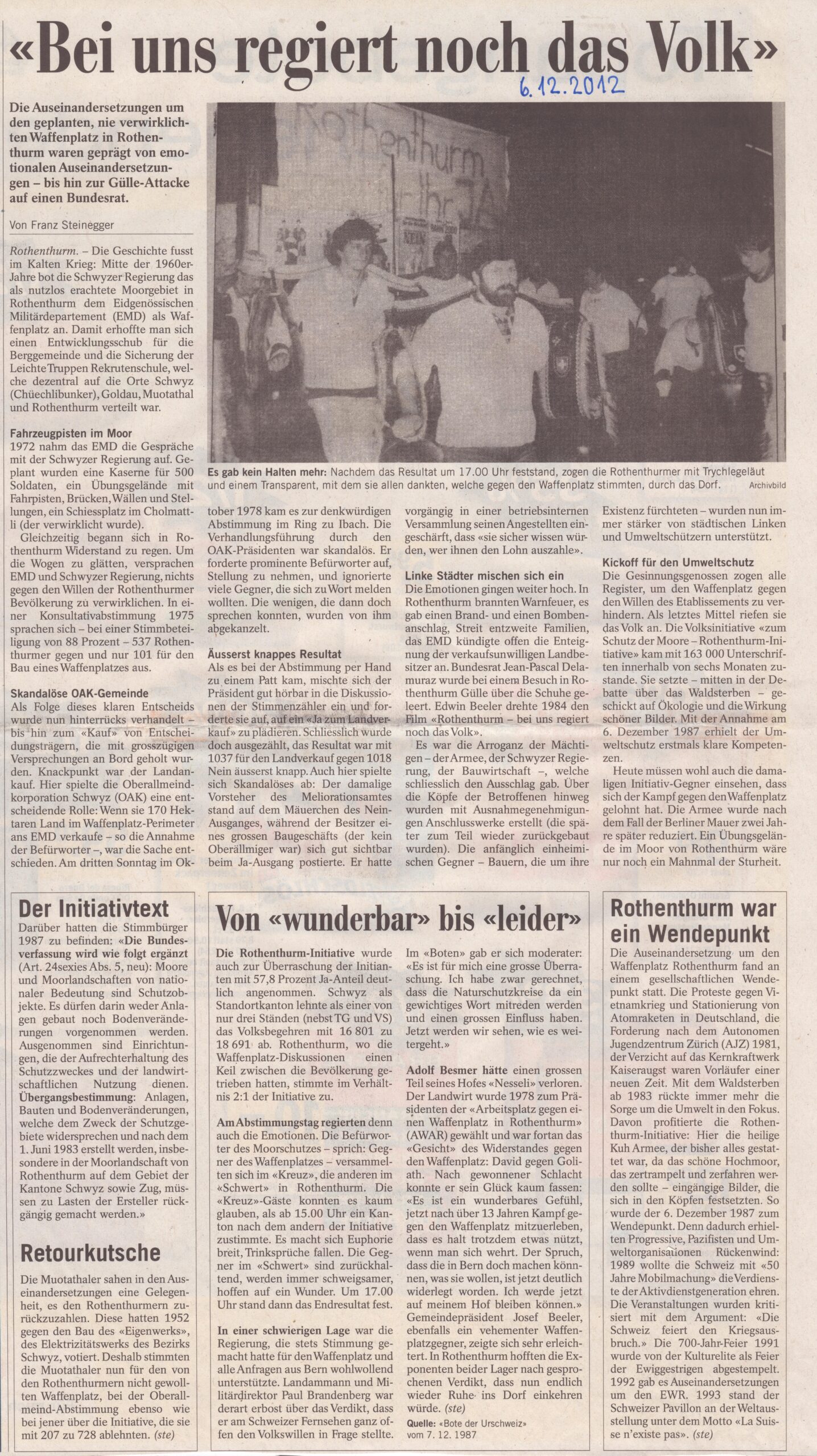 Waffenplatz Demos
Franz Steinegger, Bote der Urschweiz, 2012, Ze309