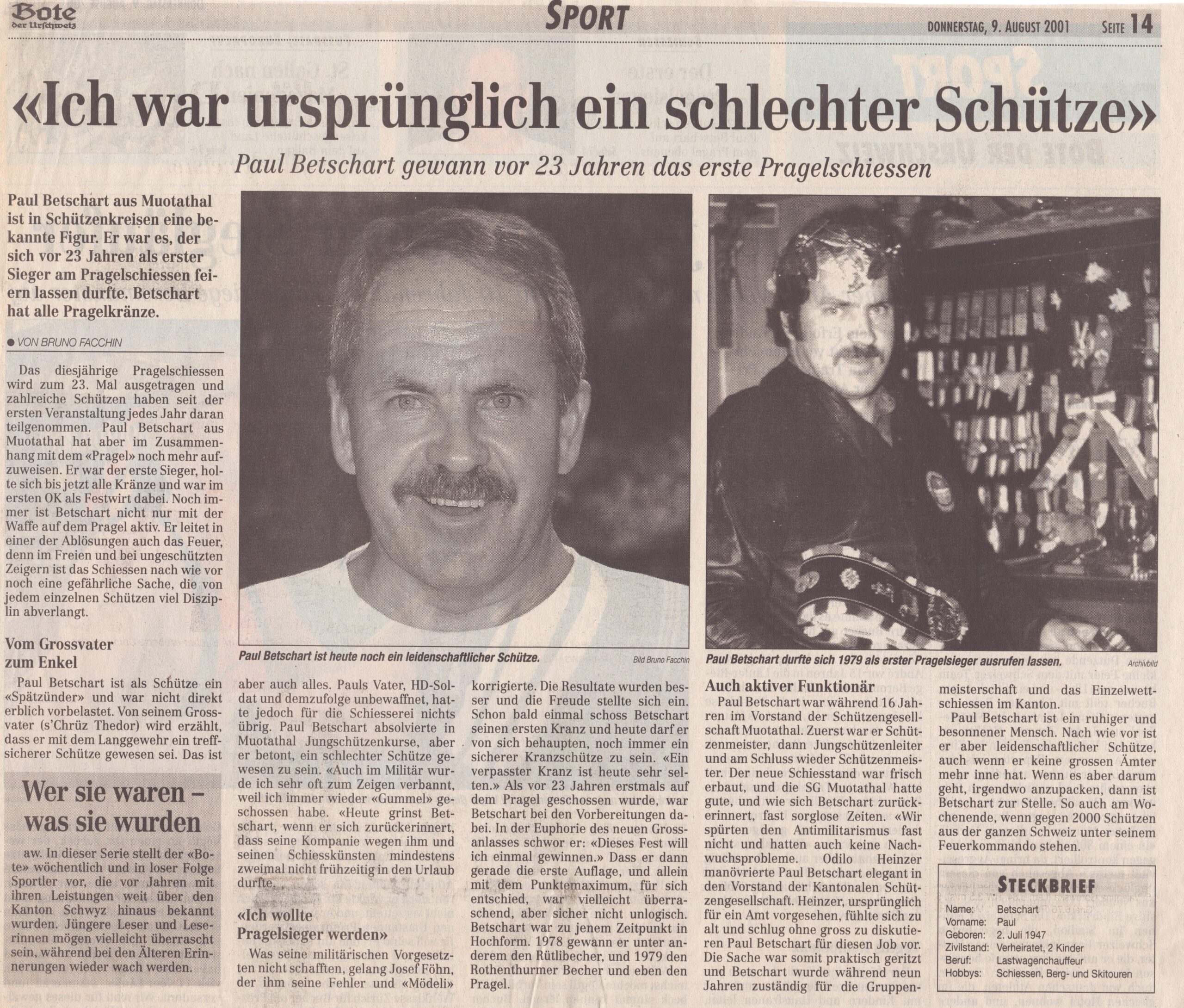 Paul Betschart
Bruno Facchin, Bote der Urschweiz, 2001, Ze322