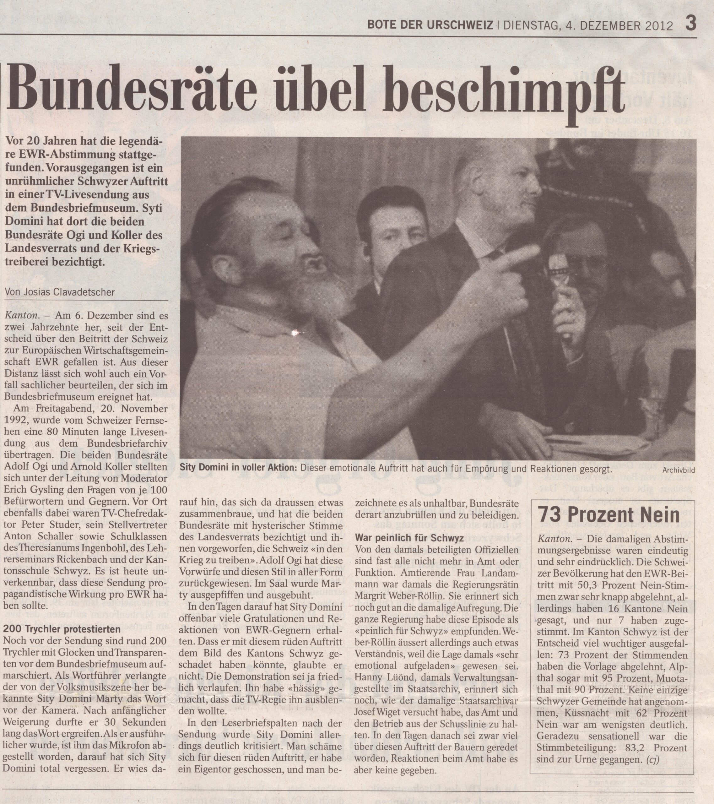 EWR Sity Domini
Josias Clavadetscher, Bote der Urschweiz, 2012, Ze330