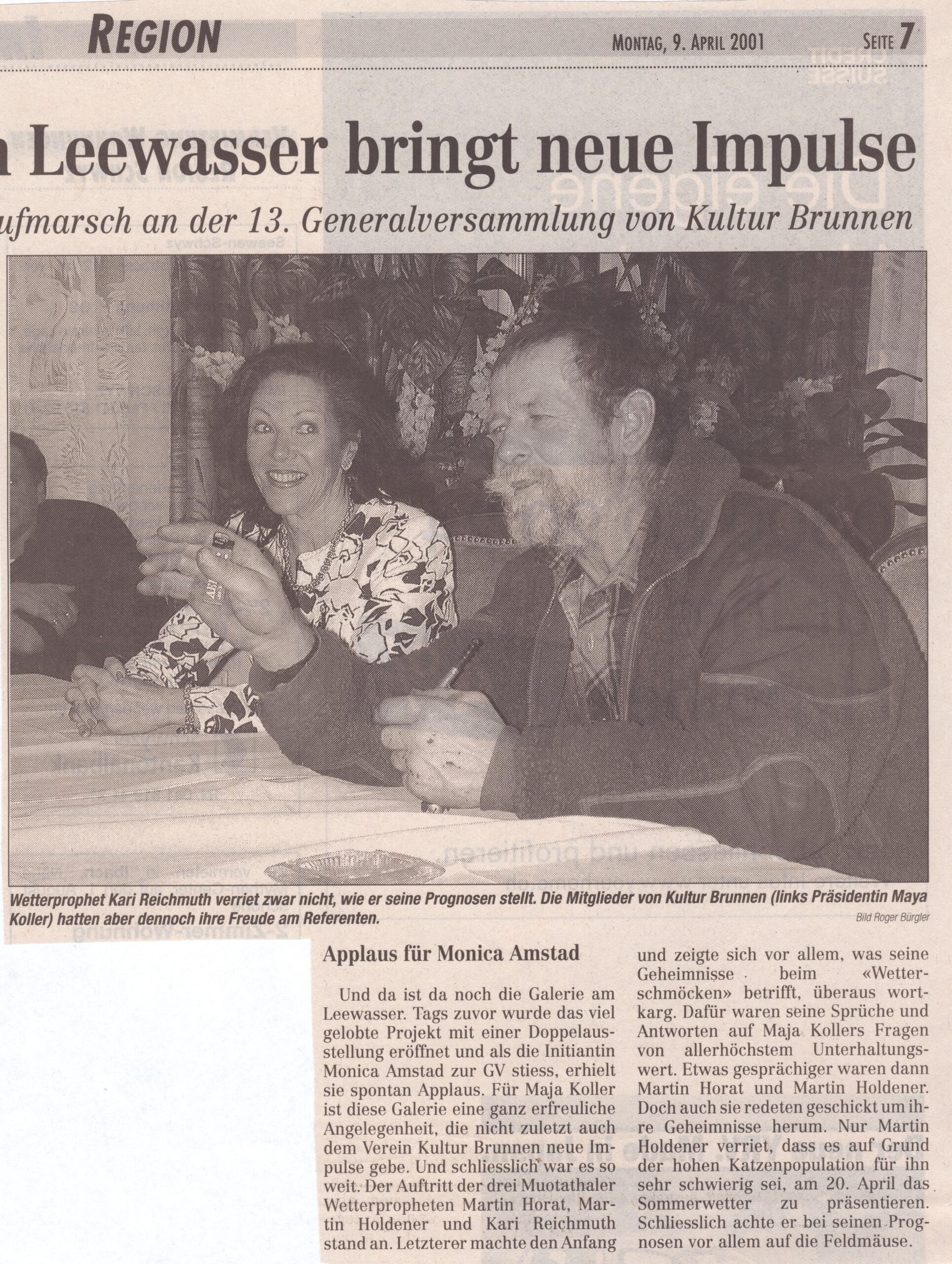 Kultur Brunnen
Roger Bürgler, Bote der Urschweiz, 2001, Ze373