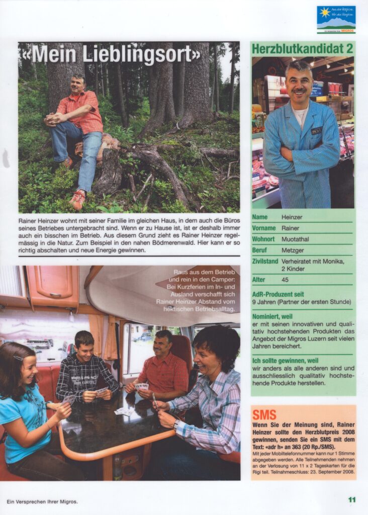 Metzgerei Heinzer
Migros, Migros Werbung, 2008, Ze403