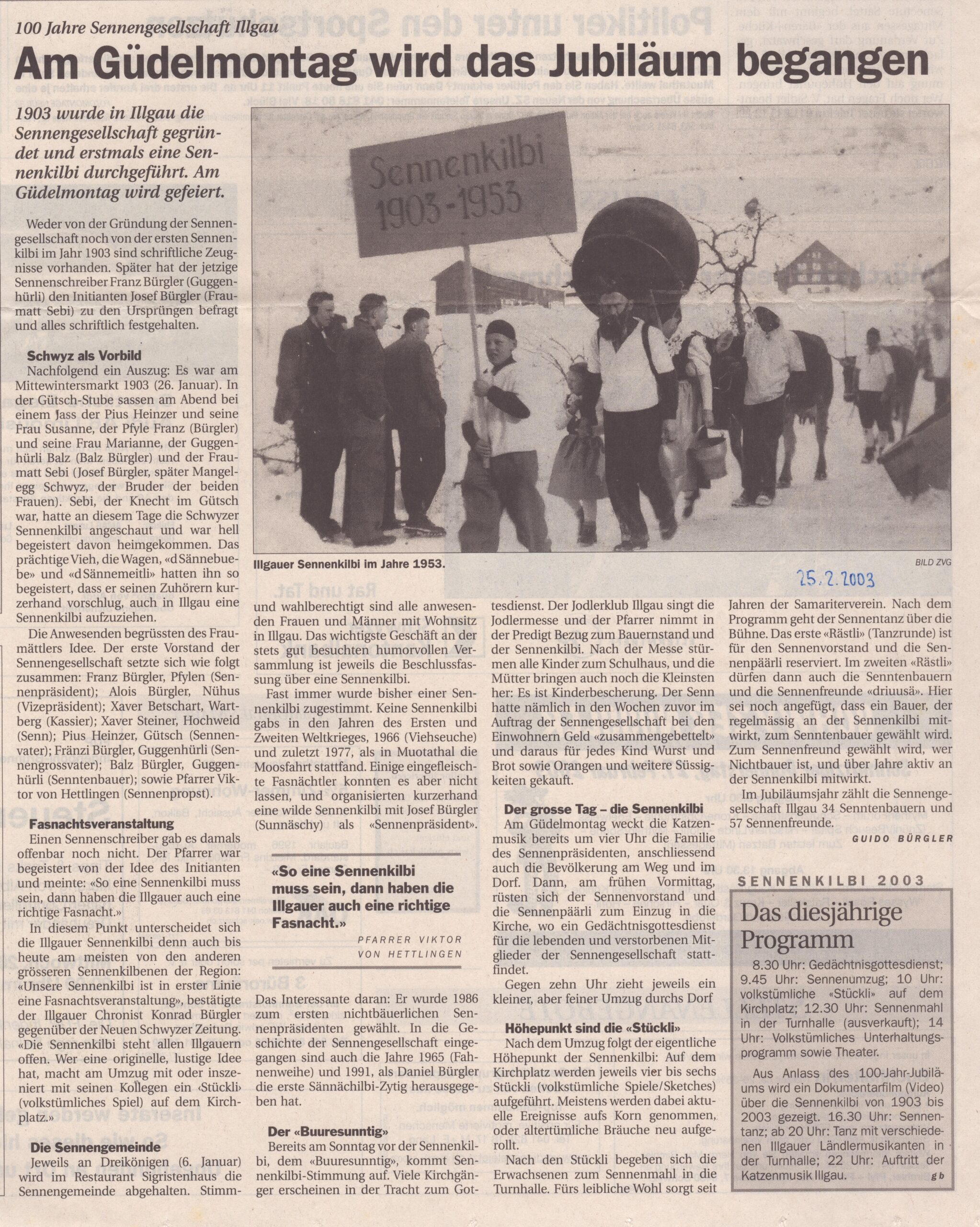 Sennenchilbi Illgau
Guido Bürgler, Bote der Urschweiz, 2003, Ze406