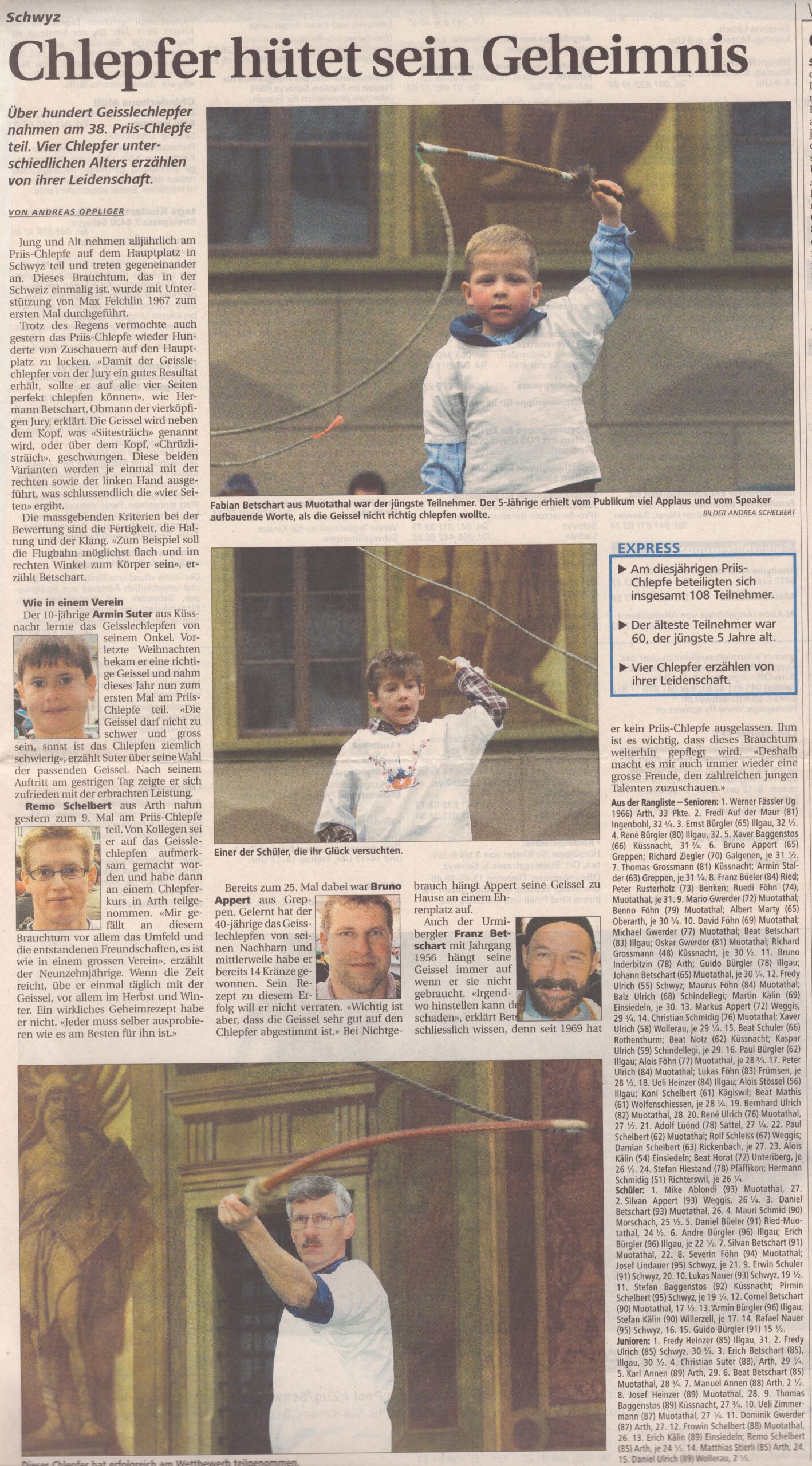 Priischlepfe Schwyz
Andreas Oppliger, Schwyzer Zeitung, 2005, Ze414