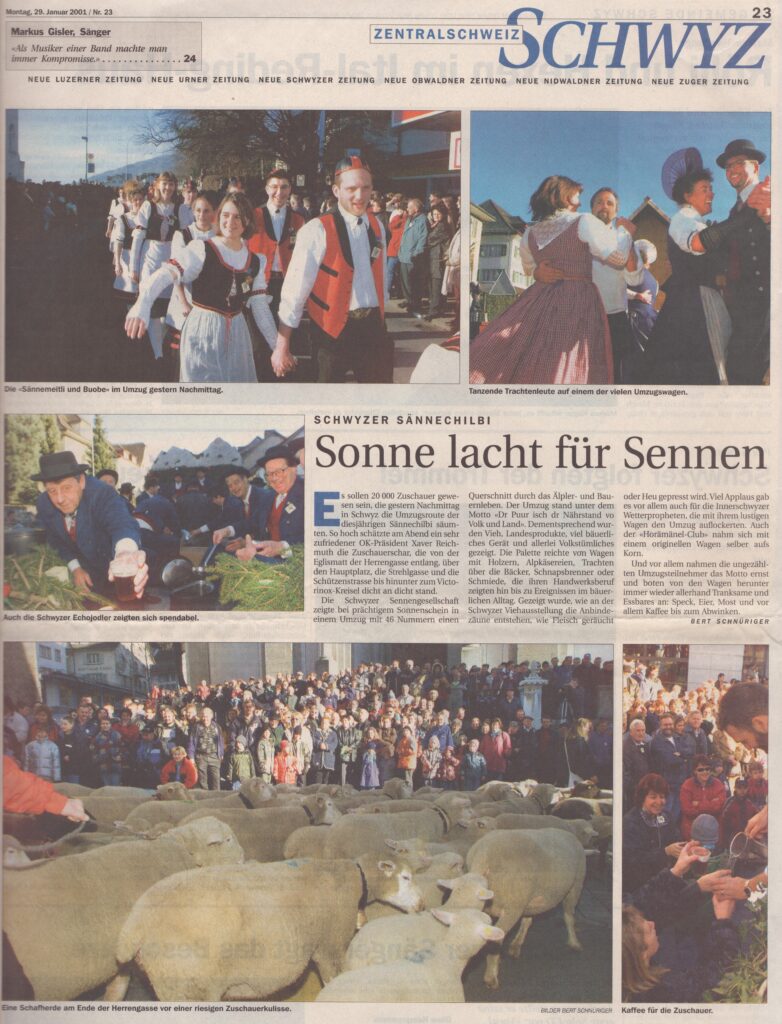 Sennenchilbi Schwyz
Bert Schnüriger, Schwyzer Zeitung, 2001, Ze440