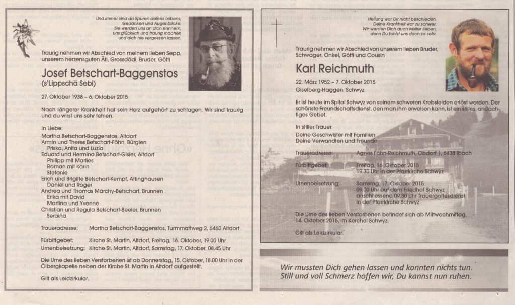 Josef Betschart, s'Lippsche
Karl Reichmuth, Steibockjäger, Haggen, Schwyz
2015, ZeMemor11